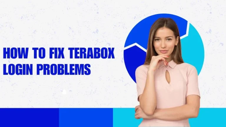 It is feature image on How to Fix TeraBox Login Problems.